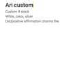 Ari custom