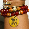 Pure brown suga/ I am loved bangle